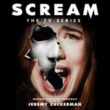 Jeremy Zuckerman - Scream: The TV Series Seasons 1 & 2 '2016