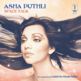 Asha Puthli - Space Talk: With Remixes By Dimitri From Paris '2023