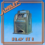 Amulet - Play it '1977/2014