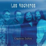 Los Nocheros - Grandes Exitos '2005