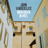 John Vanderslice - Romanian Names '2009