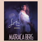 Matraca Berg - Lying To The Moon '1990