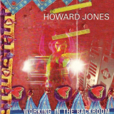 Howard Jones - Working In The Backroom '1993