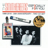 Smithereens, The - Especially For You: 30th Anniversary '1986