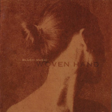 Wovenhand - Blush Music '2003/2004