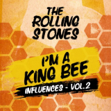 Rolling Stones, The - I'm A King Bee (Influences - Vol. 2) '2023