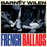 Barney Wilen - French Ballads (2021 Remastered Version) '1987 (2021)