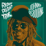 Johnny Osbourne - Right Right Time '2023