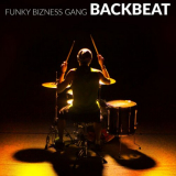 Funky Bizness Gang - Backbeat '2016 / 2023