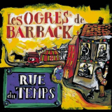 Les Ogres de Barback - Rue du temps '1997