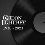 Gordon Lightfoot - Gordon Lightfoot (1938-2023) '2023