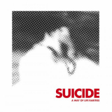 Suicide - A Way of Life (Rarities) '2023