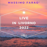 Massimo FaraÃ² - Live in Livorno 2022 '2023