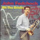 John Fedchock - Hit the Bricks '2000