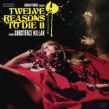 Ghostface Killah - Adrian Younge Presents: 12 Reasons To Die II '2015