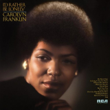 Carolyn Franklin - I'd Rather Be Lonely '1973 / 2023