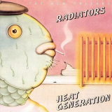 Radiators, The - Heat Generation '1981