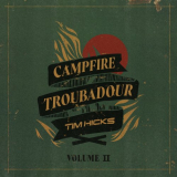 Tim Hicks - Campfire Troubadour, Vol. 2 '2023