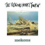 Mekons - Honky Tonkin' '1987