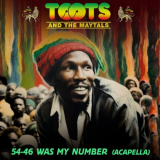 Toots and The Maytals - 54-46 Was My Number (Re-Recorded) [Acapella] - Single '2023