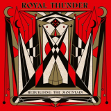 Royal Thunder - Rebuilding The Mountain '2023