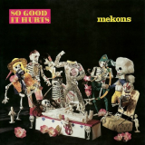 Mekons - So Good It Hurts '1988