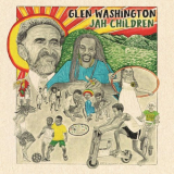 Glen Washington - JAH Children '2023