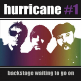Hurricane #1 - Backstage Waiting to Go On '2023