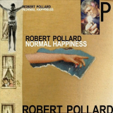 Robert Pollard - Normal Happiness '2006