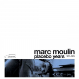 Marc Moulin - Placebo Years 1971-1974 '2006
