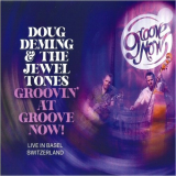 Doug Deming & The Jewel Tones - Groovin' At Groove Now! '2023