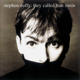 Stephen Duffy - They Called Him Tin Tin '1998