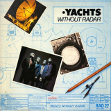 Yachts - Without Radar '1980 [2018]