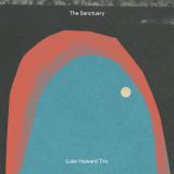 Luke Howard Trio - The Sanctuary '2017