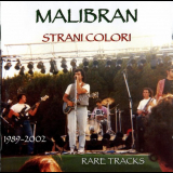 Malibran - Strani Colori (rare tracks 1989-2002) '2003