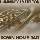 Humphrey Lyttelton - Down Home Rag (Remastered 2014) '2023