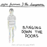 Ezra Furman - Banging Down The Doors '2007