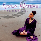 Kayla Waters - Presence '2023