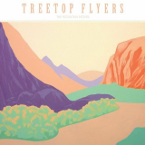 Treetop Flyers - The Mountain Moves '2013