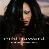 Miki Howard - Three Wishes '2001