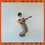 Cut Worms - Cut Worms '2023