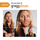 Gregg Allman - Playlist: The Very Best Of Gregg Allman '2012