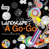 Landscape - Landscape a Go-Go (The Story of Landscape 1977-83) '2023