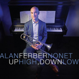 Alan Ferber - Up High, Down Low '2023