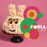 Fobia - Pastel (En Vivo) '2012