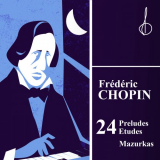 Vladimir Ashkenazy - 24 Preludes & Etudes; Mazurkas: Chopin '2023