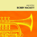 Bobby Hackett - Easy To Love '2023