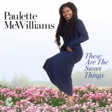 Paulette McWilliams - These Are The Sweet Things '2023