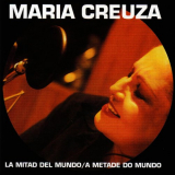 Maria Creuza - La Mitad del Mundo - A Metade do Mundo '1999