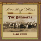Danny O'Keefe - Looking Glass & the Dreamers '2020